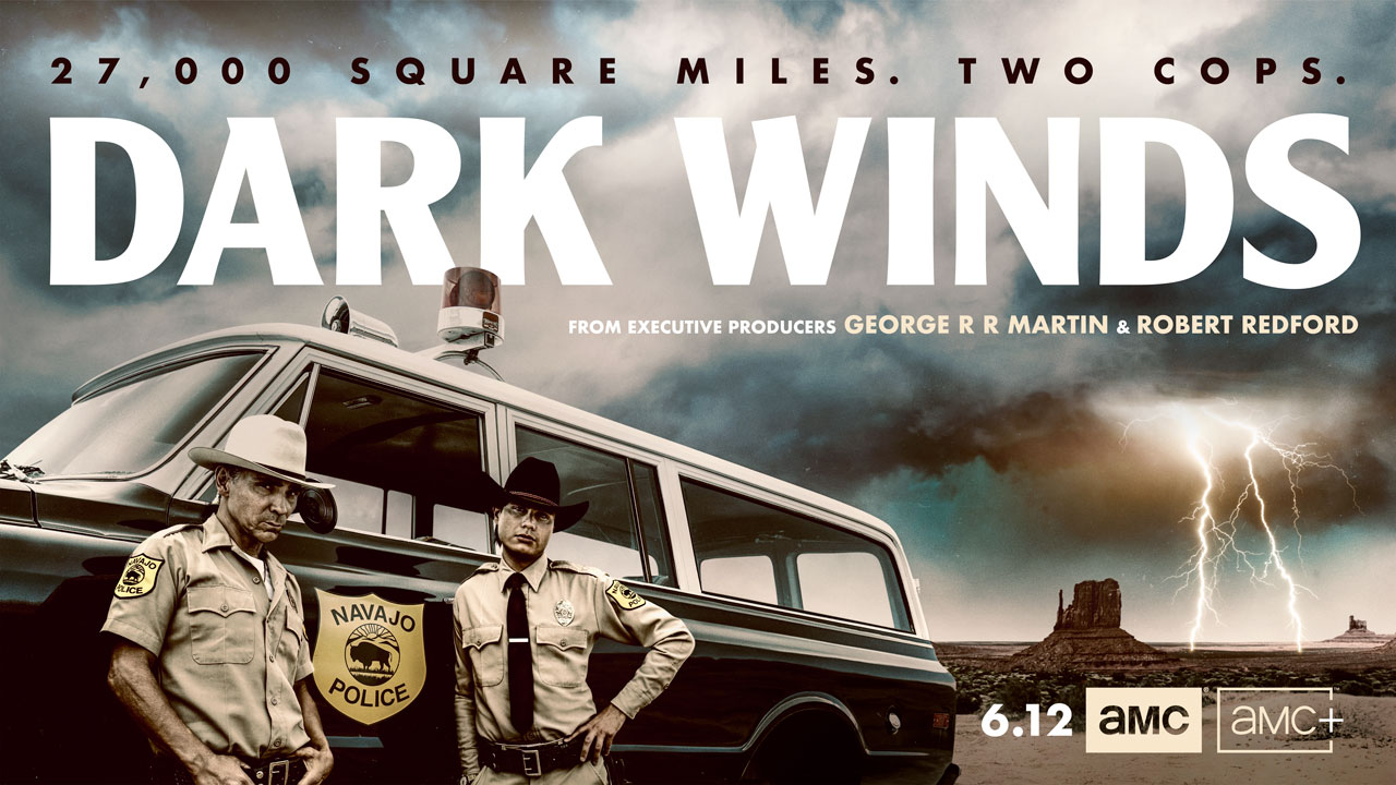 Dark Winds Season 2 Unleashes a Storm of Intrigue and Thrills: Tune In for an Unforgettable Southwestern Noir Experience!